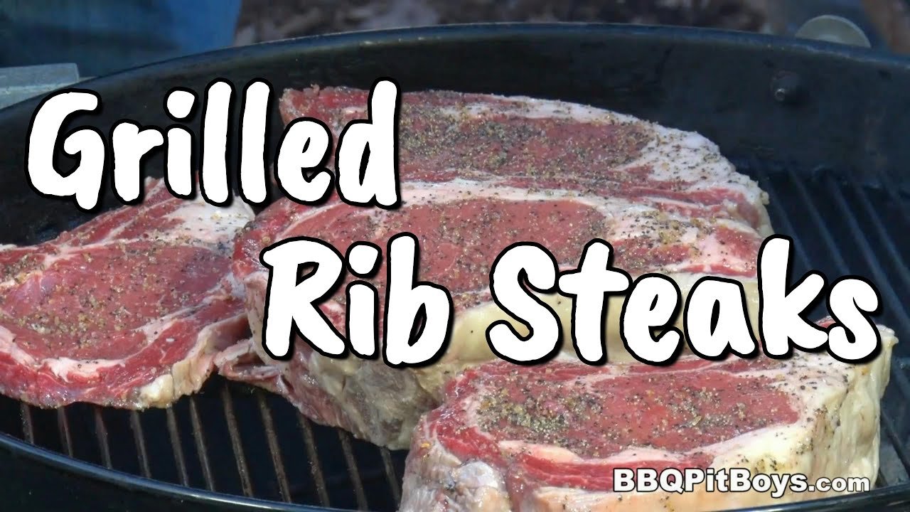 Grilling Rib Steaks Is Simple!