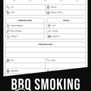 BBQ Smoking Recipe Journal: BBQ Smoker Recipe Journal Book | Meat Smoking Log Book Notebook Notepads with Grill Prep Notes for Sauces, Rubs a Smoker ... Charts | Barbecue Cookbook Logbook Gifts